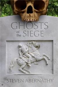 Ghosts of the Siege