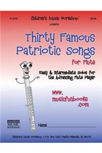 Thirty Famous Patriotic Songs for Flute