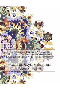 The Role of The Ahl Al-Bayt in Building The Virtuous Community Book One