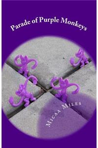 Parade of Purple Monkeys