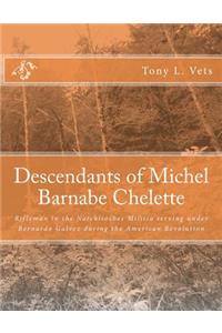 Descendants of Michel Barnabe Chelette