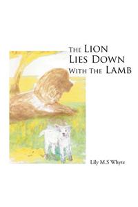 Lion Lies Down With The Lamb
