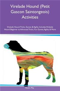 Virelade Hound (Petit Gascon Saintongeois) Activities Virelade Hound Tricks, Games & Agility Includes
