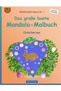 BROCKHAUSEN Malbuch Bd. 1 - Das große bunte Mandala-Malbuch