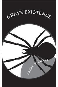 Grave Existence