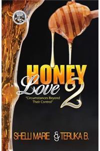 Honey Love 2