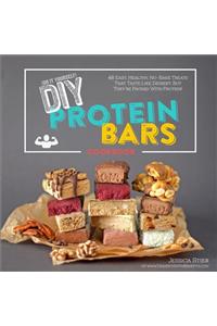 DIY Protein Bars Cookbook [2nd Edition]