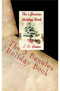 The 3 Bunnies Holiday Book