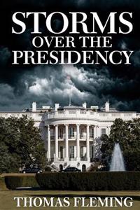 Storms Over the Presidency