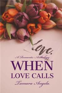 When Love Calls