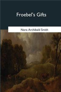 Froebel's Gifts