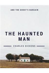 The Haunted Man and the Ghost's Bargain
