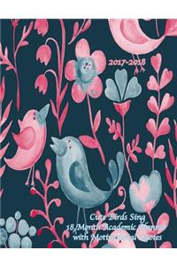 2017-2018 Cute Birds Sing 18 Month Academic Planner with Motivational Quotes