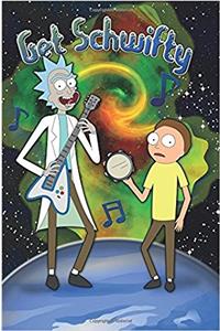 Get Schwifty - Rick and Morty Lined Journal Notebook