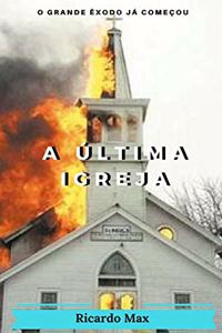 A �ltima Igreja