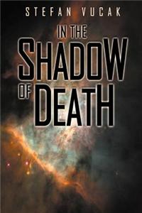 In the Shadow of Death
