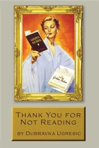 Thank You for Not Reading