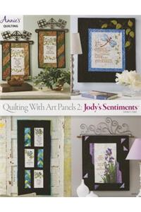 Quilting with Art Panels 2: Jody's Sentiments