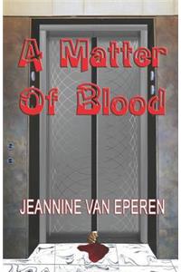 A Matter Of Blood