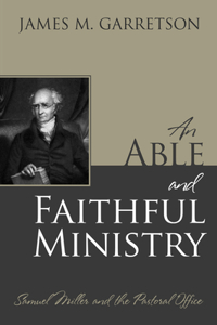 Able and Faithful Ministry