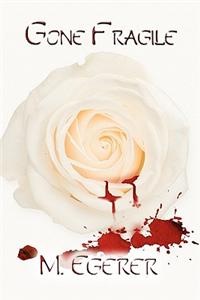 Gone Fragile