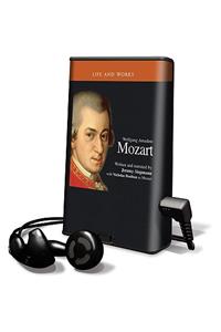 Life and Works - Wolfgang Amadeus Mozart