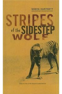 Stripes of the Sidestep Wolf