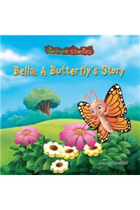 Bella: A Butterfly's Story