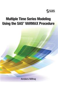 Multiple Time Series Modeling Using the SAS VARMAX Procedure