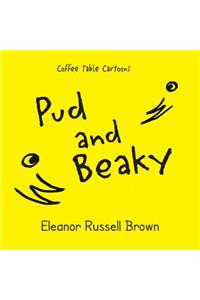 Pud and Beaky