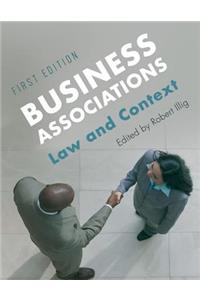 Business Associations: Law and Context