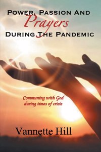 Power, Passion, and Prayers During the Pandemic