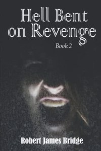 Hell Bent on Revenge