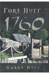 Fort Huff, 1760