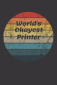World's Okayest Printer Notebook