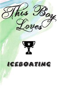 This Boy Loves ICEBOATING Notebook