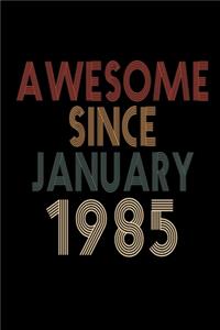 Awesome Since January 1985