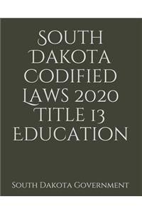 South Dakota Codified Laws 2020 Title 13 Education