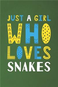 Just A Girl Who Loves Snakes