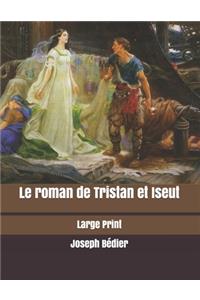 Le roman de Tristan et Iseut