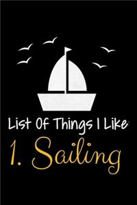 List Of Things I Like 1.Sailing