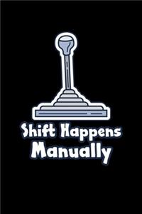 Shift Happens Manually