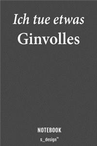Notizbuch für Gin Trinker & Gin Liebhaber / Alkohol / Drink / Drinks Fans