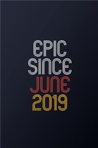 Epic Since June 2019