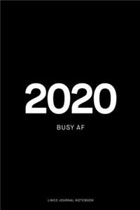 2020 Busy AF