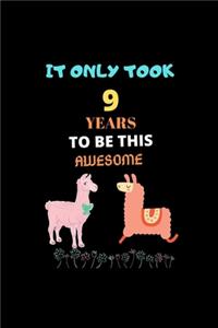 It Only Took 9 Years to be this Awesome: LLama Journal Notebook Gift for 9 Year Old Girls