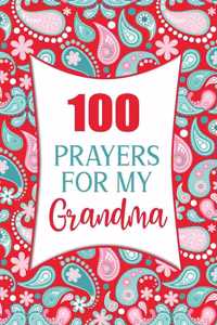 100 Prayers For My Grandma