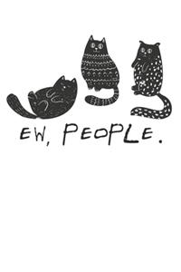 Ew People Meowy Cat Lovers