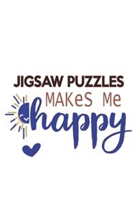 Jigsaw puzzles Makes Me Happy Jigsaw puzzles Lovers Jigsaw puzzles OBSESSION Notebook A beautiful