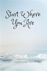 Start Where You Are